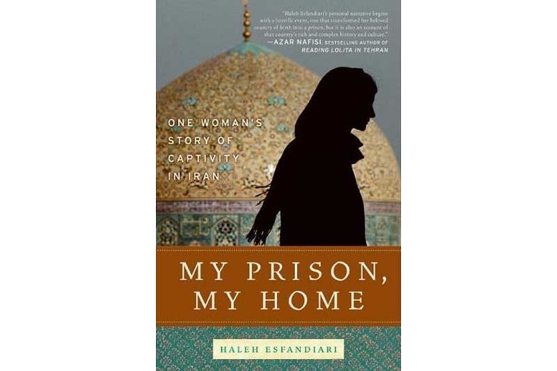 My Prison, My Home by Haleh Esfandiari (Ecco Press, 2009).