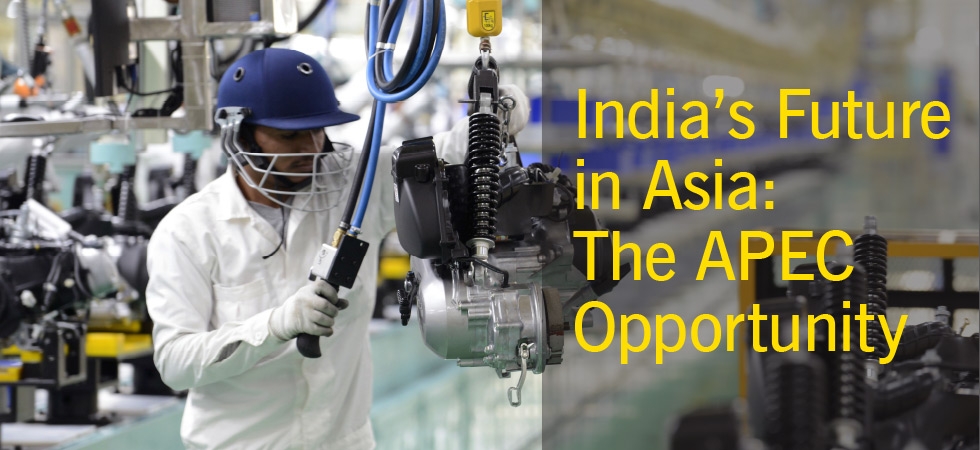 India's Future in Asia: The APEC Opportunity