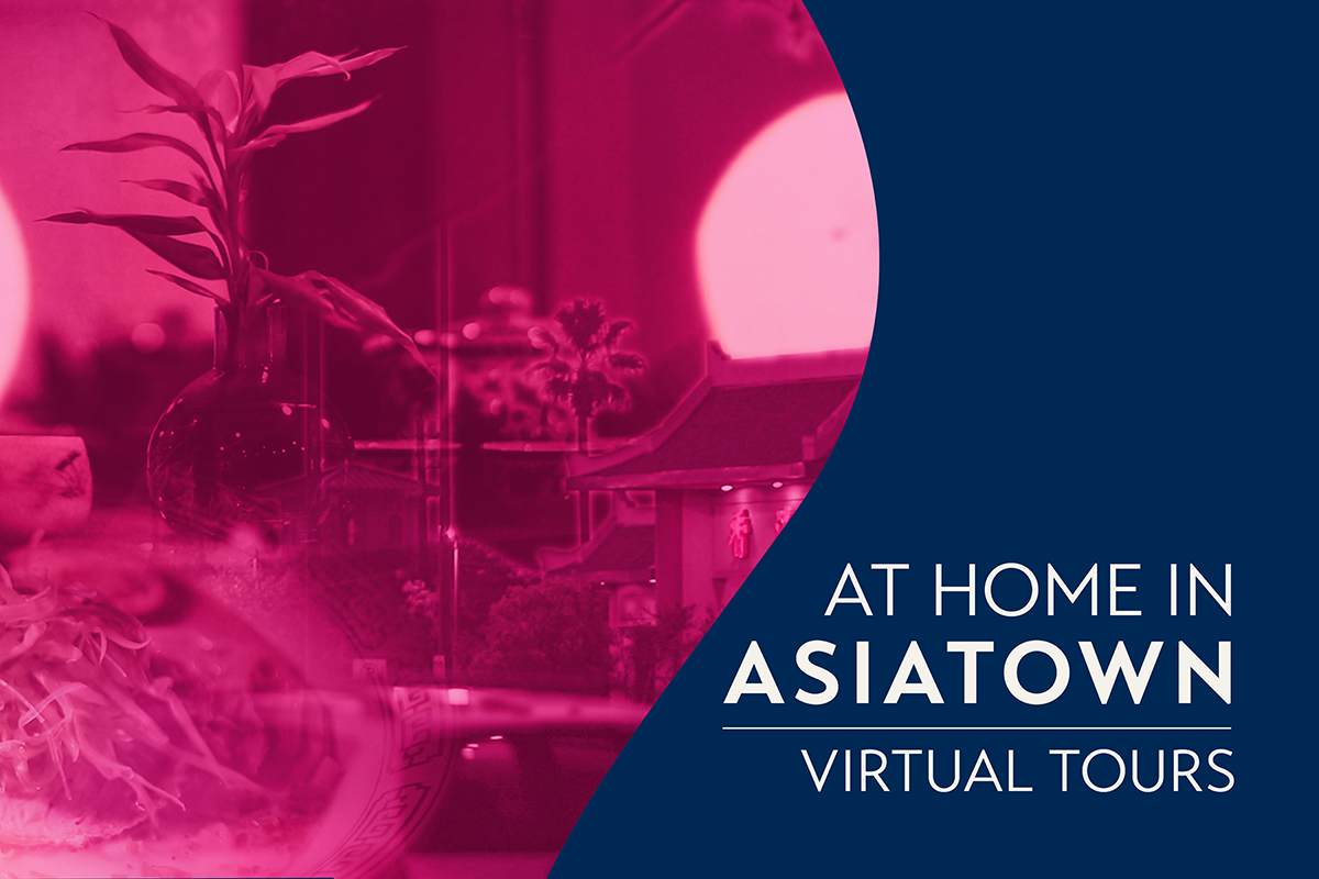 At Home in Asiatown Virtual Tours B