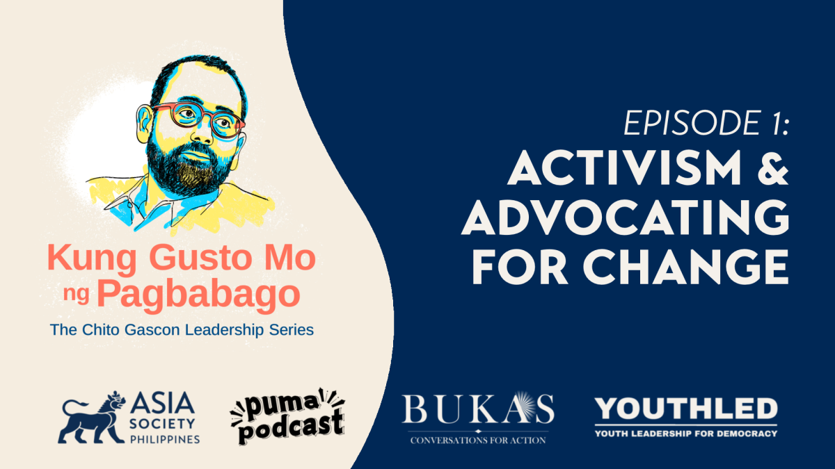 Kung Gusto mo ng Pagbabago - Activism and Advocating for Change