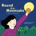 Round is a Mooncake: A Book of Shapes
