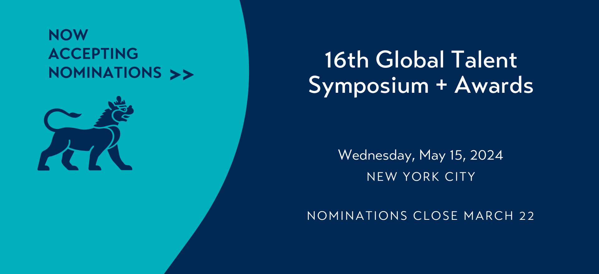 16th Annual Global Talent Symposium and Awards. Nominations close March 22, 2024.