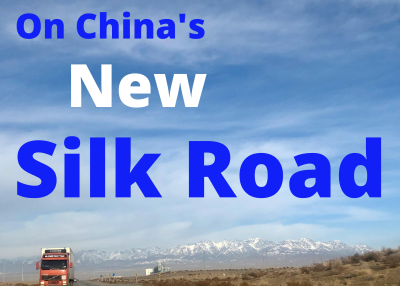 On China's New Silk Road