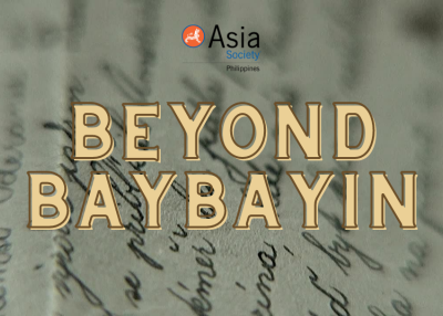 Beyond Baybayin text. Asia Society Philippines logo atop. 