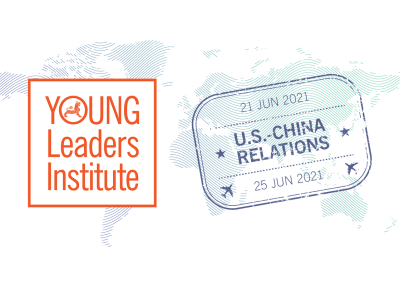 2021 YLI U.S.–China Relations