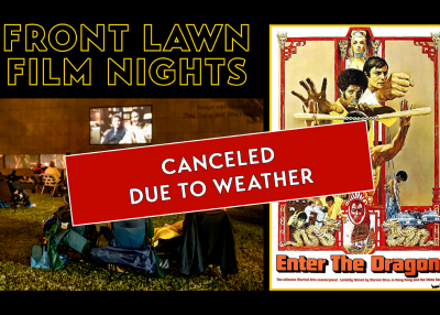 Front Lawn Film Nights Enter the Dragon Canceled