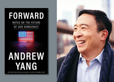 Forward: Notes on the Future of our Democracy by Andrew Yang