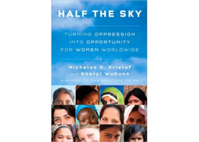 Half the Sky by Nicholas D. Kristof and Sheryl WuDunn. (Knopf, 2009)