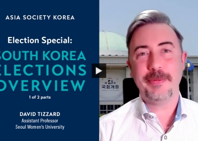 Election Special: South Korea Elections Overview (1 of 2)